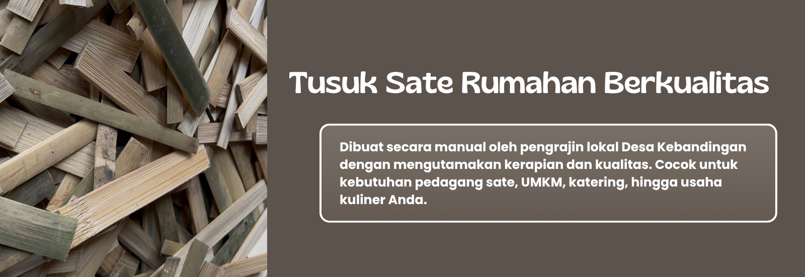tusuk sate rumahan berkualitas